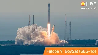 Трансляция пуска Falcon 9 (Govsat 1 / SES-16)