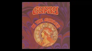 Gypsy – In the Garden 1971 – Progressive Psych Rock US (full album Remastered HQ)