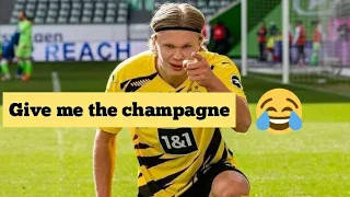 "Give Me The Champagne!"  Haaland Celebrations Winning DFB - Pokal With Borrussia Dortmund 2021