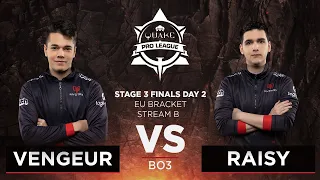 Vengeur vs Raisy - Quake Pro League - Stage 3 Finals Day 2 - EU bracket, Stream B