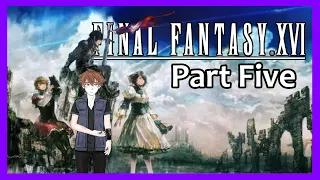 The Worst Mother of the Year Goes To... | Final Fantasy XVI (#5)