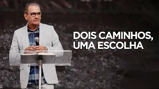 PR SILAS MALAFAIA | DOIS CAMINHOS, UMA ESCOLHA | 30/05/2022