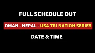 Oman - Nepal - USA Tri Nation Series 2021 | Dates & Time With Full Schedule | WCL2 | Daily Cricket