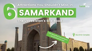 6 Attractions You Shouldn't Miss in Samarkand, Uzbekistan | A Local's Guide