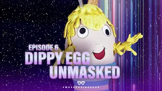 DIPPY EGG UNMASKED  | Series 5 | Episode 6