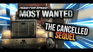 Need for Speed Most Wanted 2 - The Cancelled Sequel