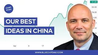 Our Best Ideas in China