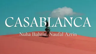 Nuha Bahrin, Naufal Azrin - CASABLANCA Lyrics Video