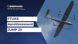 AUSA 2021: AeroVironment JUMP 20 for FTUAS