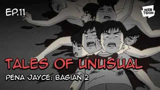 Animasi “Tales of the Unusual” Ep.11 - Pena Jayce (Bagian 2)