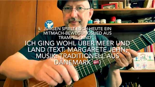 Ich ging wohl über Meer und Land (Text: Margarete Jehn, Musik: Trad. aus Dänemark) von Jürgen Fastje