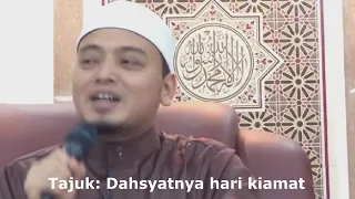 dahsyatnya kiamat - ustaz wadi anuar