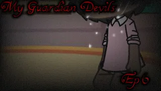 My Guardian Devils//Ep 6//Gay Polygamous Relationship