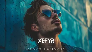 Xefyr - Analog Nostalgia [Official Music Video]