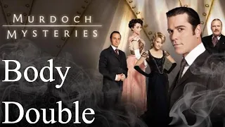 Murdoch Mysteries - Season 1 - Episode 7 - Body Double