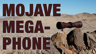 A Mysterious Object on a Hill in the Middle of Nowhere - Mojave Megaphone