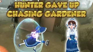 Hunter Gave Up Chasing Gardener | Identity V | 第五人格 | 제5인격 | アイデンティティV | Gardener