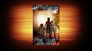 Post Apocalyptic Sci fi Thriller Audio Book Chapter 2 Sanctuary's Aggression The Trial By Maira Dawn
