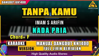 TANPA KAMU - IMAM S ARIFIN KARAOKE DANGDUT ORIGINAL