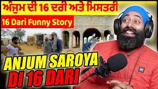 Anjum Saroya Di 16 Dari Vs Mistri | Funny Story | Punjabi Reaction | PunjabiReel TV