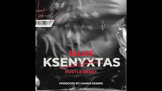 ELLIZE - KSENYXTAS (Hustle Remix) - INSTRUMENTAL