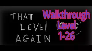 That Level Again (TLA) 1-26 level Walkthrough