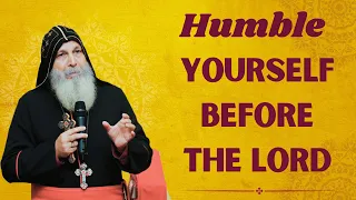 Humble Yourself Before The Lord | Bishop Mar Mari Emmanuel | Sermon English 2024