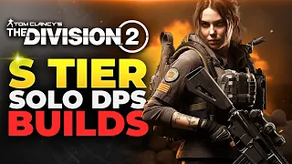 The Division 2 - TOP 3 PVE Solo DPS Builds For Year 5 Season 3!