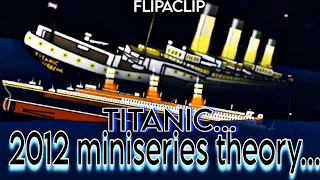 TITANIC SINKING. flipaclip full animation. 2012 miniseries theory.