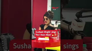 Sushant Divgikr sings "Pari Hoon Main" #sushantdivgikr #ranikohenur #parihoonmain