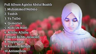 Sholawat Merdu - Aisyah Abdul Basith (Muhammad Nabina, Tasbih, Ya Taiba, Qamarun, Amantu Billahi..)