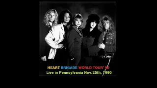 HEART - Brigade World Tour' 90 - Live in Pennsylvania