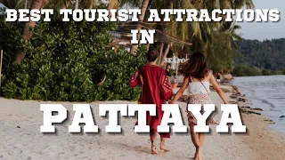 7 BEST PLACES TO VISIT IN PATTAYA 2024/YOU CAN'T MISS