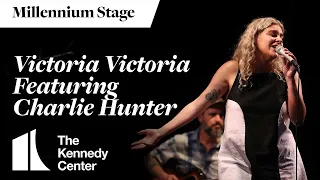 Victoria Victoria featuring Charlie Hunter - Millennium Stage (August 12, 2023)