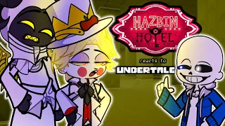 Hazbin Hotel reacts to Sans Undertale 🛎️😈  Gacha 2 Hazbin Hotel Prime reacts to TikTok