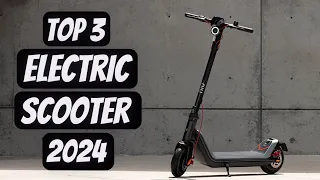 Top 3 Best Electric Scooters 2024 - Best Electric Scooter 2024
