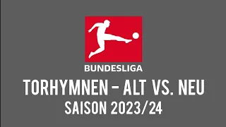 Bundesliga Torhymnen - Alt vs. Neu