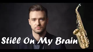 Justin Timberlake - Still on my brain (sax cover by Igor Pererodov)