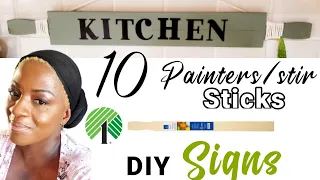 10 painters/stir stick DIY signs/Dollar tree items 2022