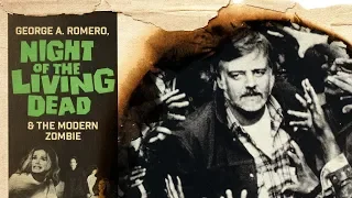 George A Romero, Night of The Living Dead & The Modern Zombie | History of Fright