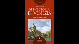 Una breve e originale storia di Venezia raccontata da Luca Colferai - Ateneo Veneto