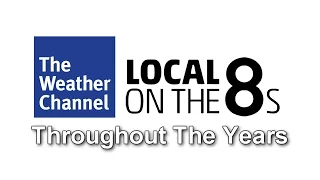 The Weather Channel's Local on the 8's Throughout The Years