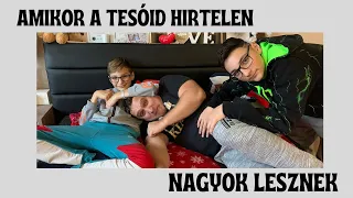 AMIKOR A TESTVÉREID HIRTELEN NAGYOK LESZNEK