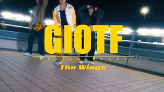 【The Wings】"GIOTF / ¥ellow Bucks Feat. JP THE WAVY"