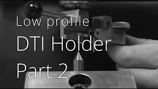 Lowprofile DTI holder - Part 2