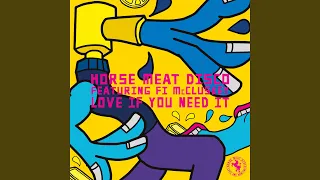 Love If You Need It (feat. Fi McCluskey) (Mousse T.'s Extended Classic Shizzle)