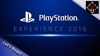 Let's React: PlayStation Experience 2016