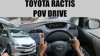 Toyota Ractis POV Drive