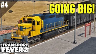 Big Train Time!  | Transport Fever 2 | Ep 4 | EPEC: Very Hard