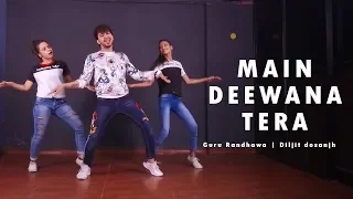 Main Deewana Tera Dance Video | Vicky Patel Choreography | Guru Randhawa , Diljit dosanjh